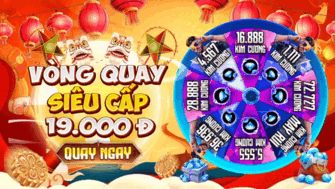 VÒNG QUAY SIÊU CẤP
